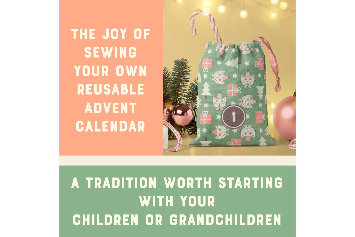 Self sewn green fabric Advent calendar bag with beige white funny cats, peach pink gifts , Christmas trees and starts decorated in a warm atmosphere