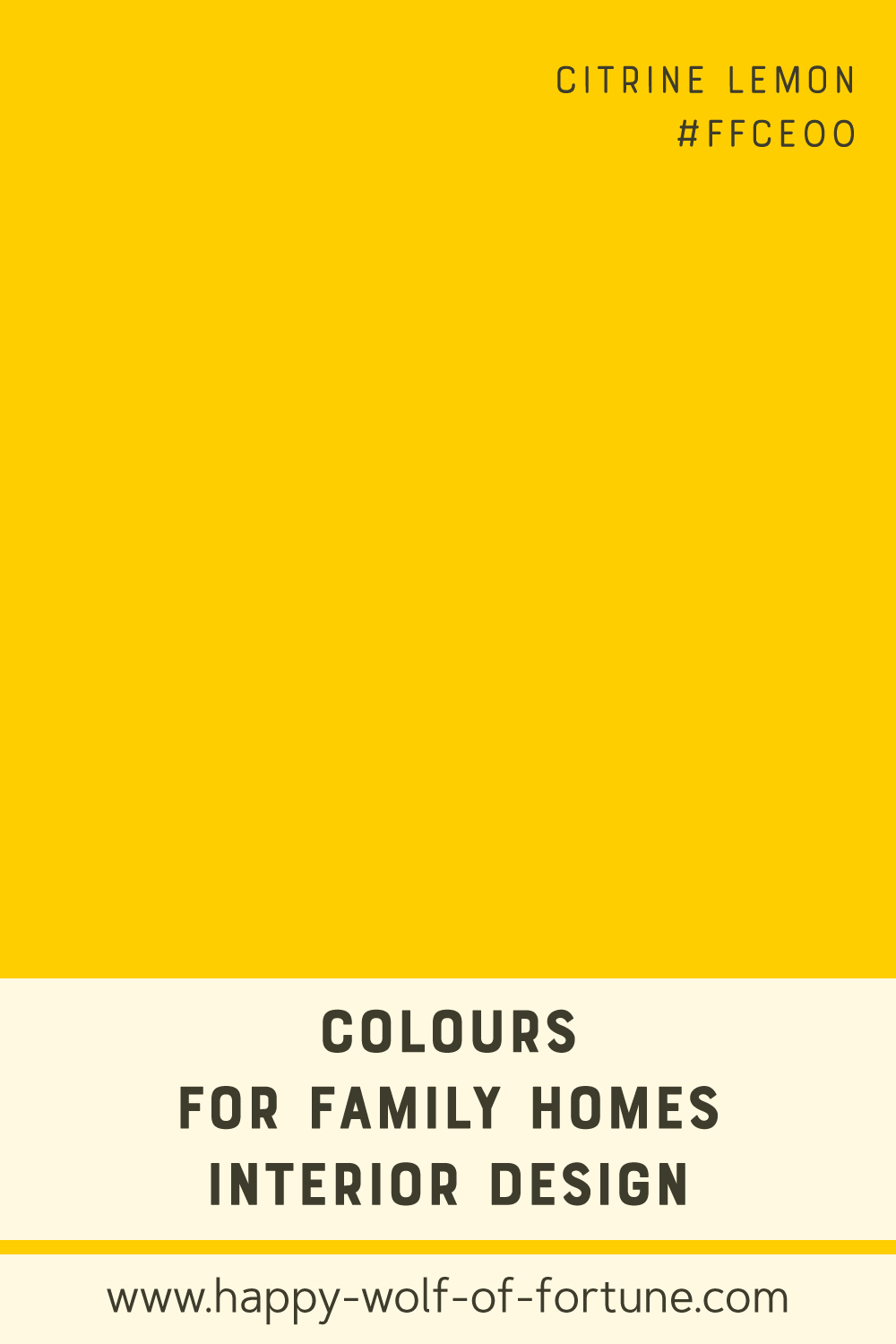 Colours-for-family-homes-interior-design---citrine-lemon-yellow-ffce00---colour-field-with-name-and-hexcode Swatch with colour for family homes interior design showing a citrine lemon yellow with hexcode