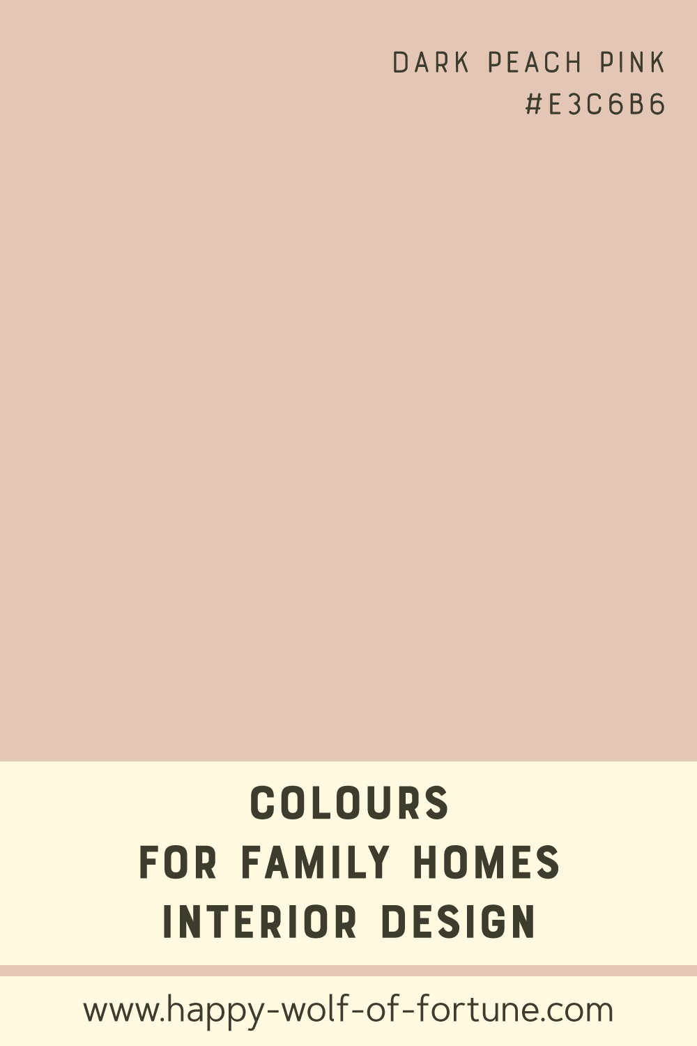 Colours-for-family-homes-interior-design---dark-peach-pink-e3c6b6---colour-field-with-name-and-hexcode Swatch with colour for family homes interior design showing a dark peach pink with hexcode