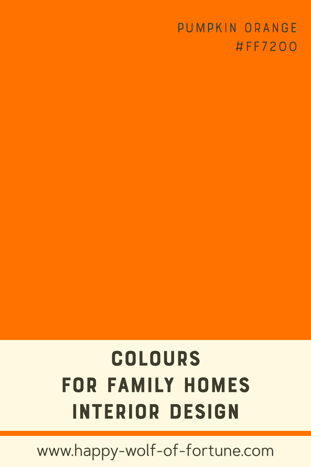 Colours-for-family-homes-interior-design---pumpkin-1970s-orange-ff7200---colour-field-with-name-and-hexcode Swatch with colour for family homes interior design showing a earm 1970s pumpkin orange with hexcode