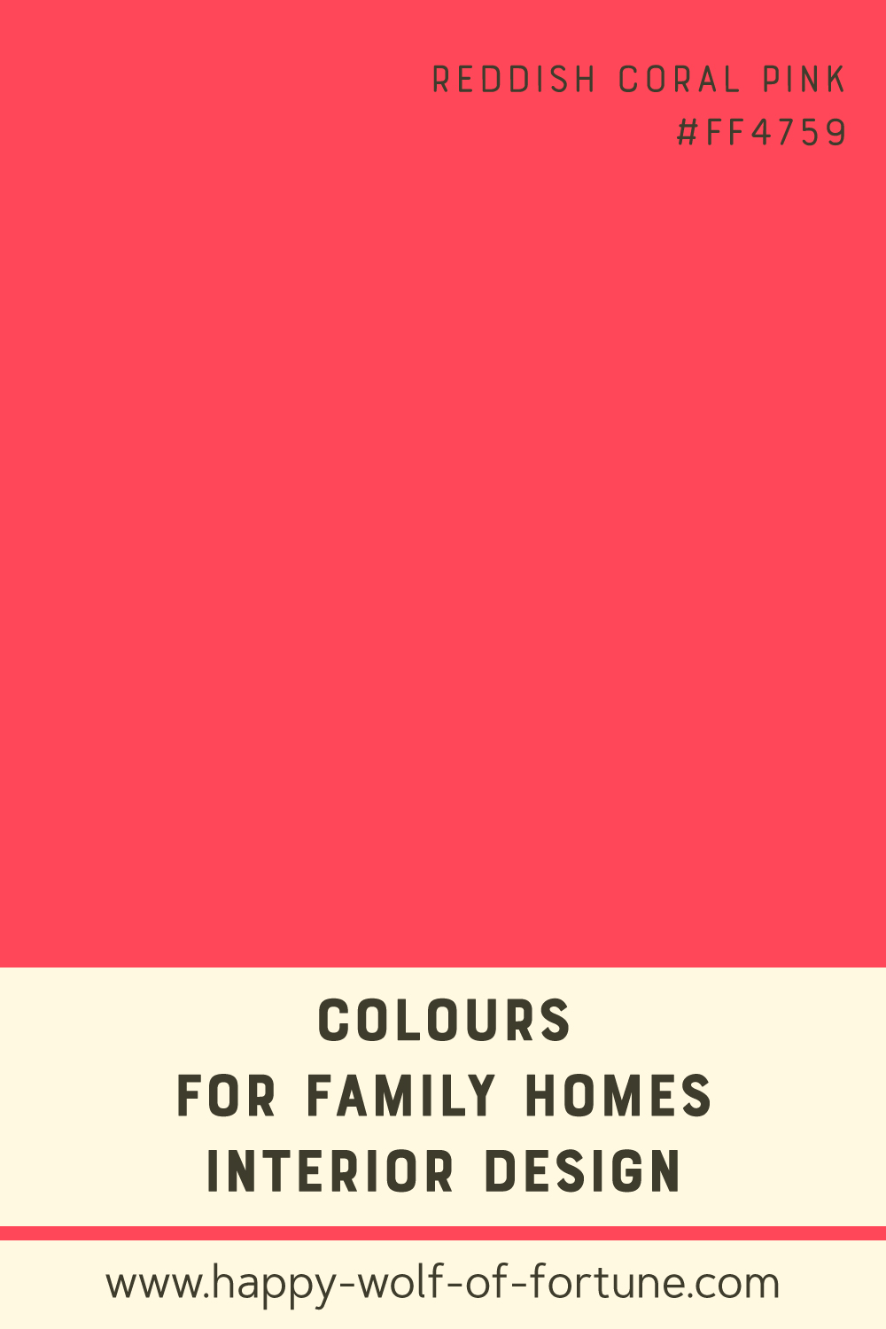 Colours-for-family-homes-interior-design---reddish-coral-pink-ff4759---colour-field-with-name-and-hexcode Swatch with colour for family homes interior design showing a reddish coral pink with hexcode